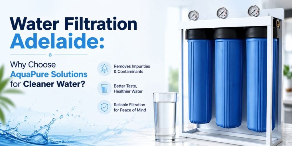Water filtration Adelaide whole house water filter by AquaPure Solutions